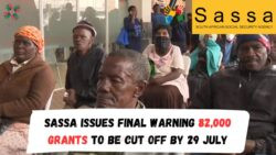 Act Fast: SASSA to Suspend 82,000 Grants by 29 July Without Your Documents - Just 3 Days Left!